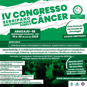 IV CONGRESSO SERGIPANO MULTIDISCIPLINAR SOBRE O CÂNCER